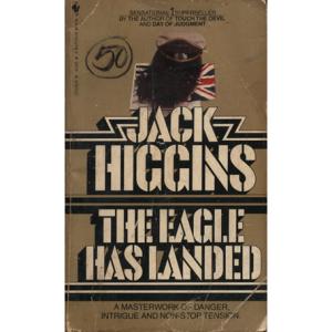 The Eagle Has Landed by Jack Higgins