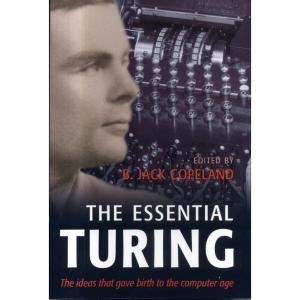 The Essential Turing by B Jack Copeland