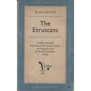 The Etruscans by M Pallottino