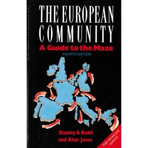 The European Community - A Guide to the Maze by Stanley A Budd and Alun Jones