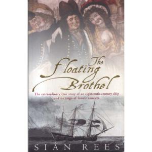 The Floating Brothel by Sian Rees