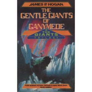 The Gentle Giants Of Ganymede by James P Hogan
