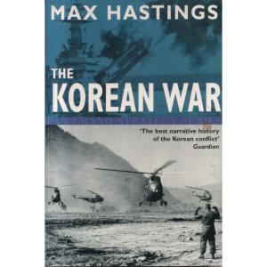The Korean War by Max Hastings