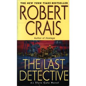 The Last Detective by Robert Crais