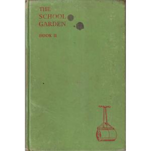 The School Garden - Book II by JE Hancock