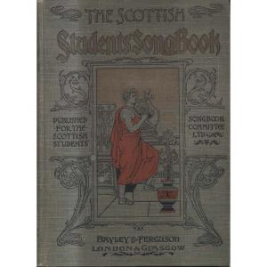 The Scottish Students Song Book by Patrick Miller