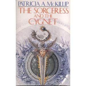 The Sorceress And The Cygnet by Patricia A McKillip