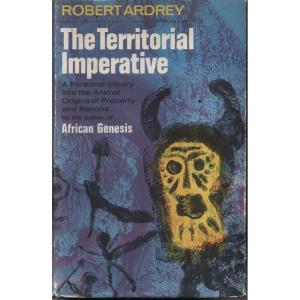 The Territorial Imperative by Robert Ardrey