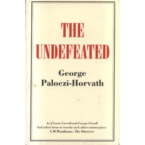 The Undefeated by George Paloczi-Horvath
