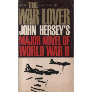 The War Lover by John Hersey