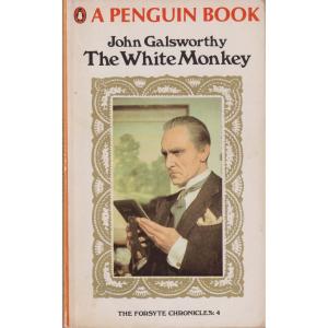 The White Monkey - The Forsyte Chronicles 4 by John Galsworthy