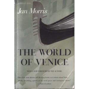 The World Of Venice by Jan Morris