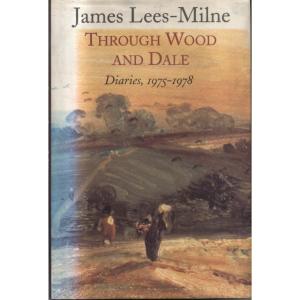 Through Wood and Dale - Diaries 1975-1978 by James Lees-Milne