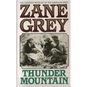 Thunder Mountain by Zane Grey