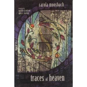 Traces of Heaven by Carola Moosbach