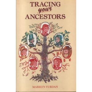 Tracing Your Ancesters by Marilyn Yurdan