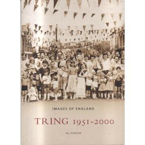 Tring 1951 - 2000 by Jill Fowler