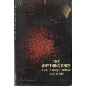Try Anything Once by Erle Stanley Gardner