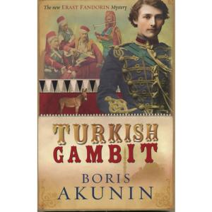 Turkish Gambit by Boris Akunin