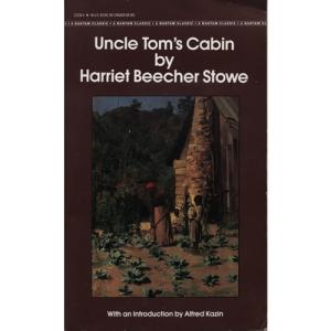 Uncle Toms Cabin by Harriet Beecher Stowe