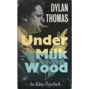 Under Milk Wood by Dylan Thomas