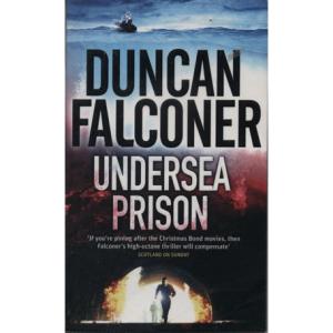 Undersea Prison by Duncan Falconer