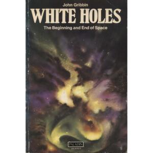 White Holes by John Gribbin