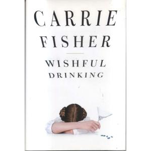 Wishful Drinking by Carrie Fisher