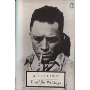 Youthful Writings by Albert Camus