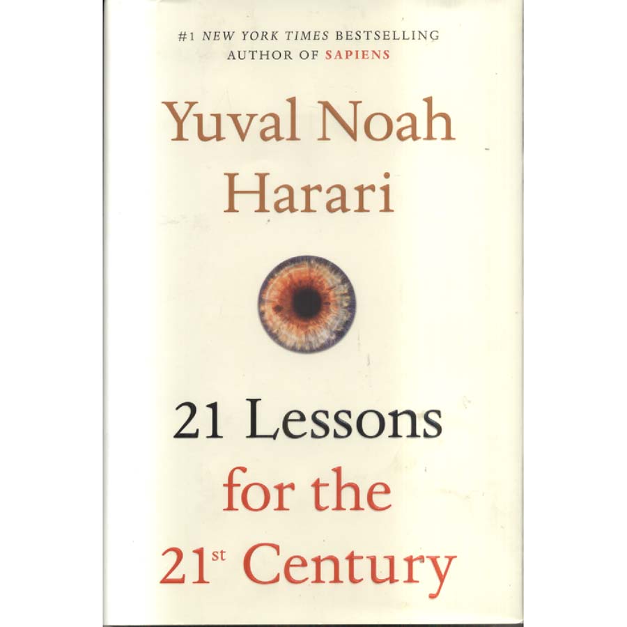 21 Lessons for the 21st Century by Yuval Noah Harari