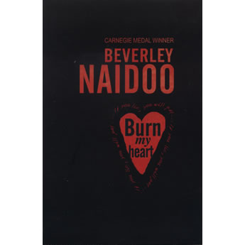 Burn my heart by Beverley Naidoo