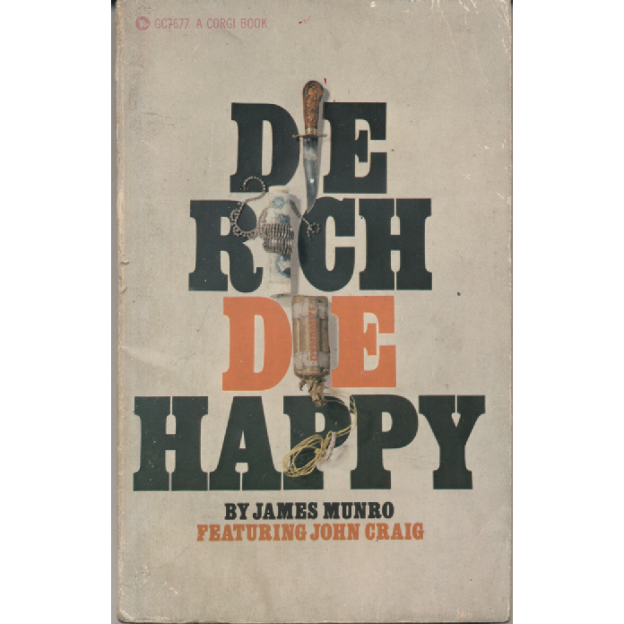 Die Rich Die Happy by James Munro