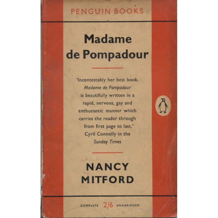 Madame de Pompadour by Nacy Mitford