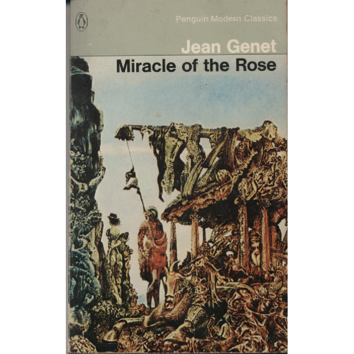 Miracle of the Rose by Jean Genet
