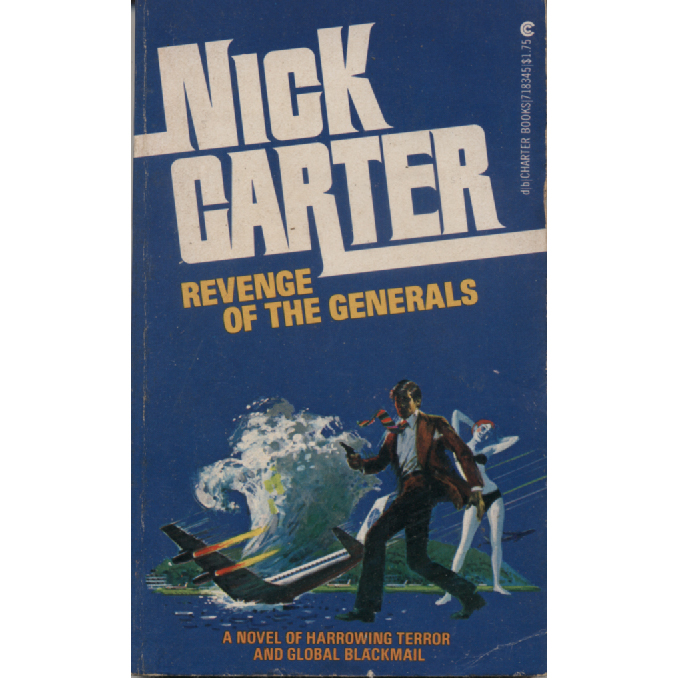 Revenge Of The Generals by Nick Carter