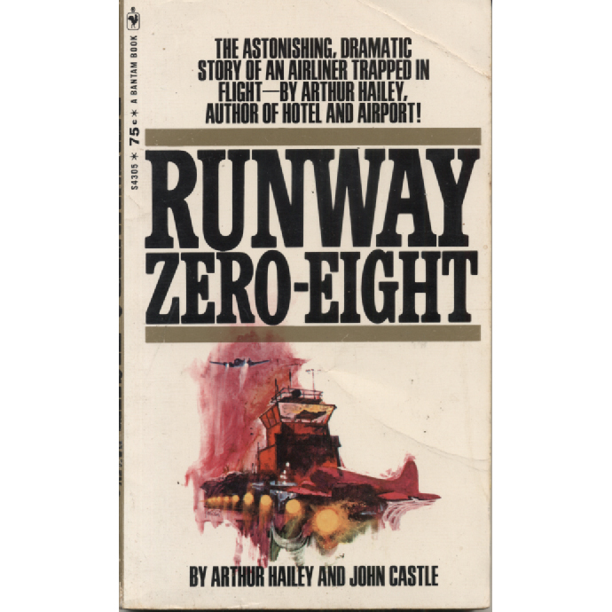 Runway-Zero-Eight by Arthur Hailey and John Castle