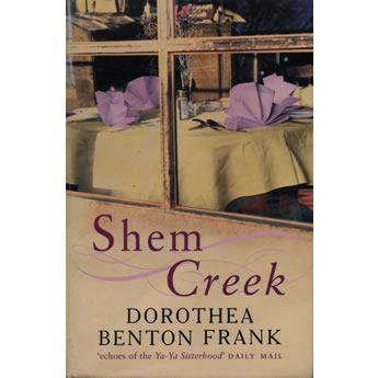 Shem Creek by Dorothea Benton Frank