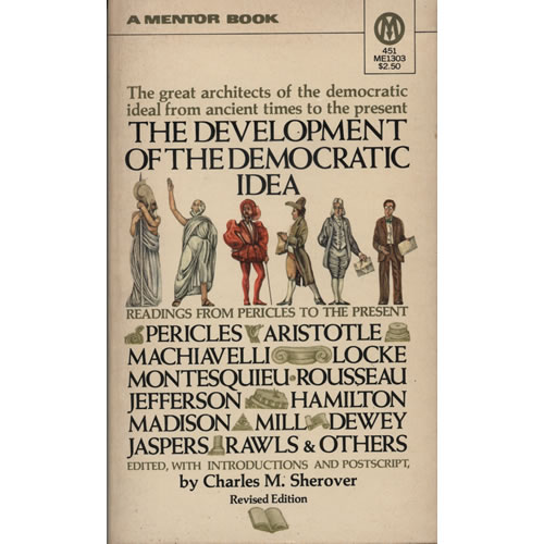 The Development Of The Democratic Idea by Charles M Sherover