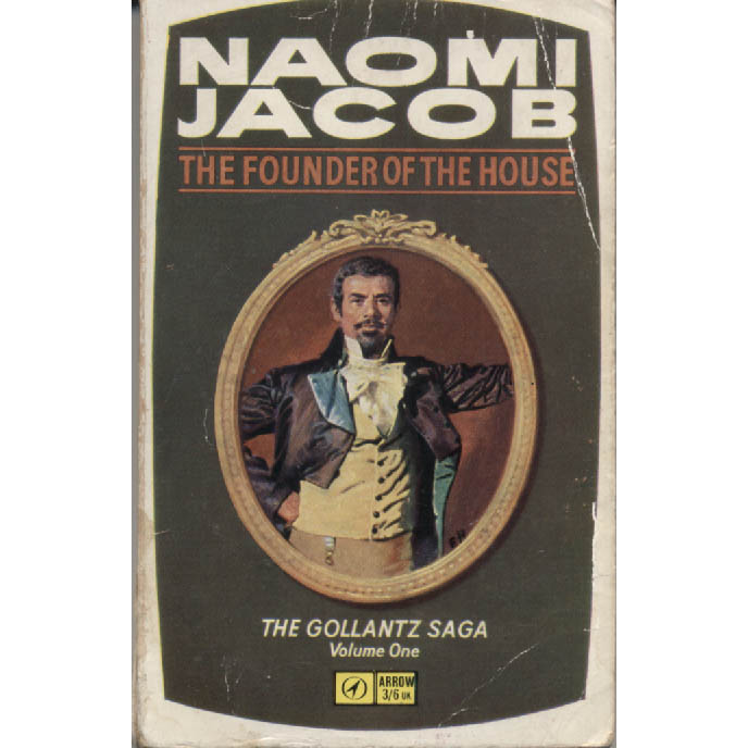 The Founder of the House by Naomi Jacob