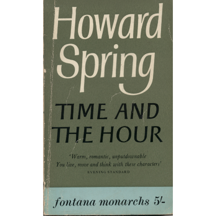 Time and the Hour by Howard Spring