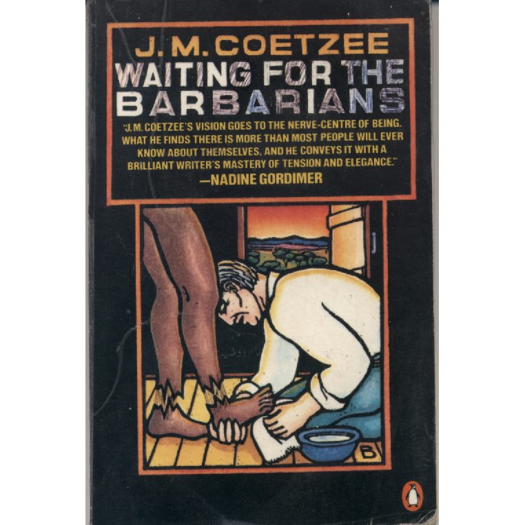 Waiting for the Barbarians by JM Coetzee