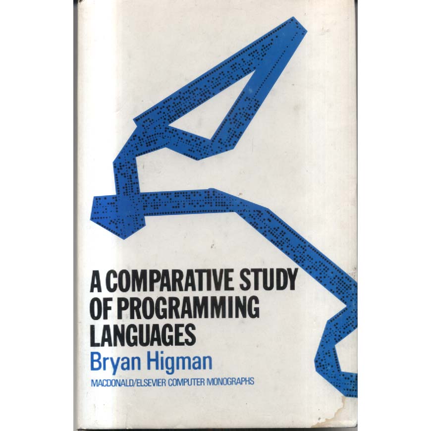 A Comparative Study of Programming Langauges by Bryan Higman