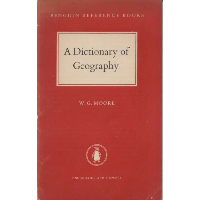 A Dictionary of Geography by WG Moore