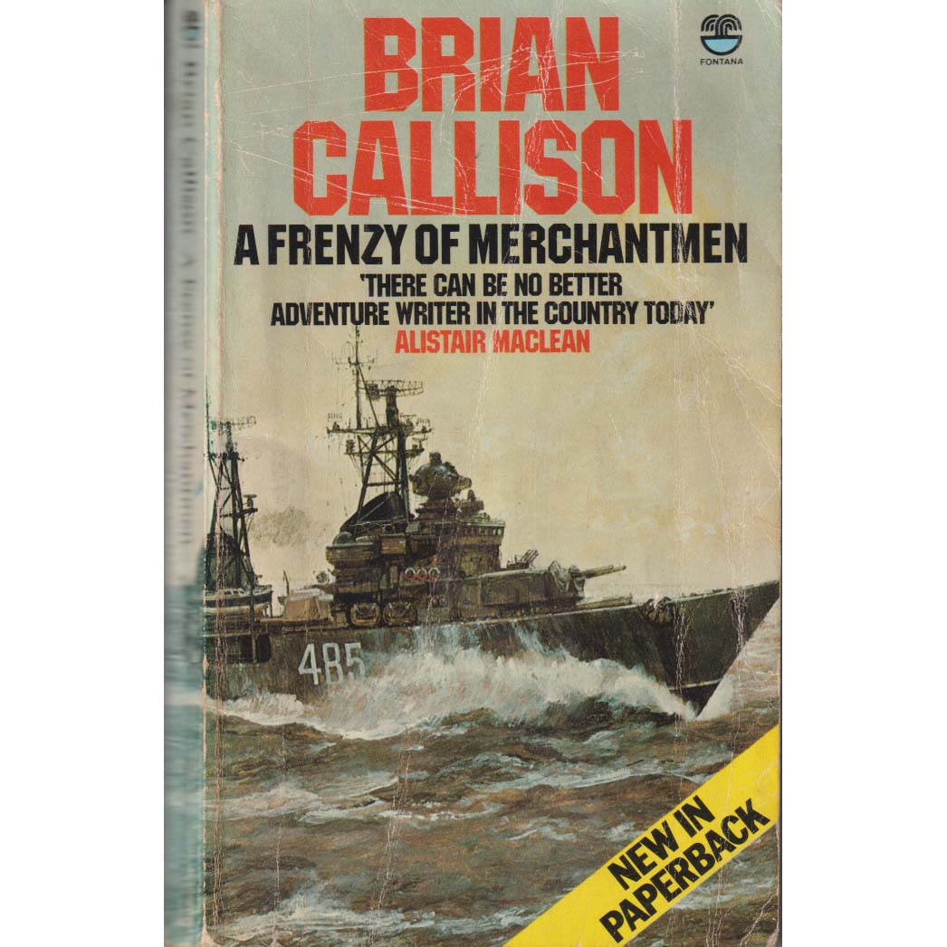 A Frenzy of Merchantmen by Alistair MacLean