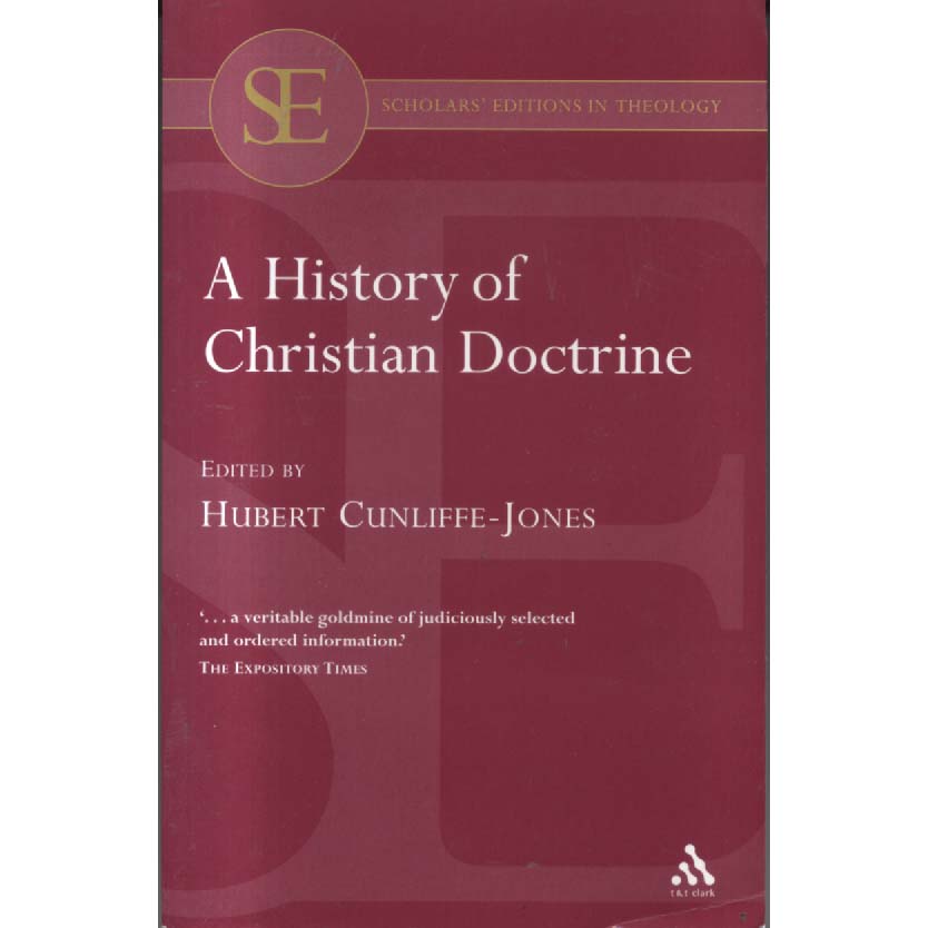 A History of Christian Doctrine by Hubert Cunliffe-Jones