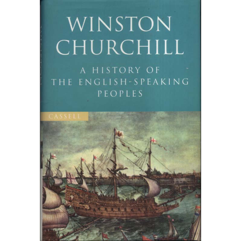 A History of the English Speaking Peoples by Winston Churchill