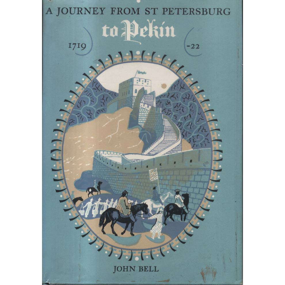 A Journey From St Petersburg to Peking by John Bell