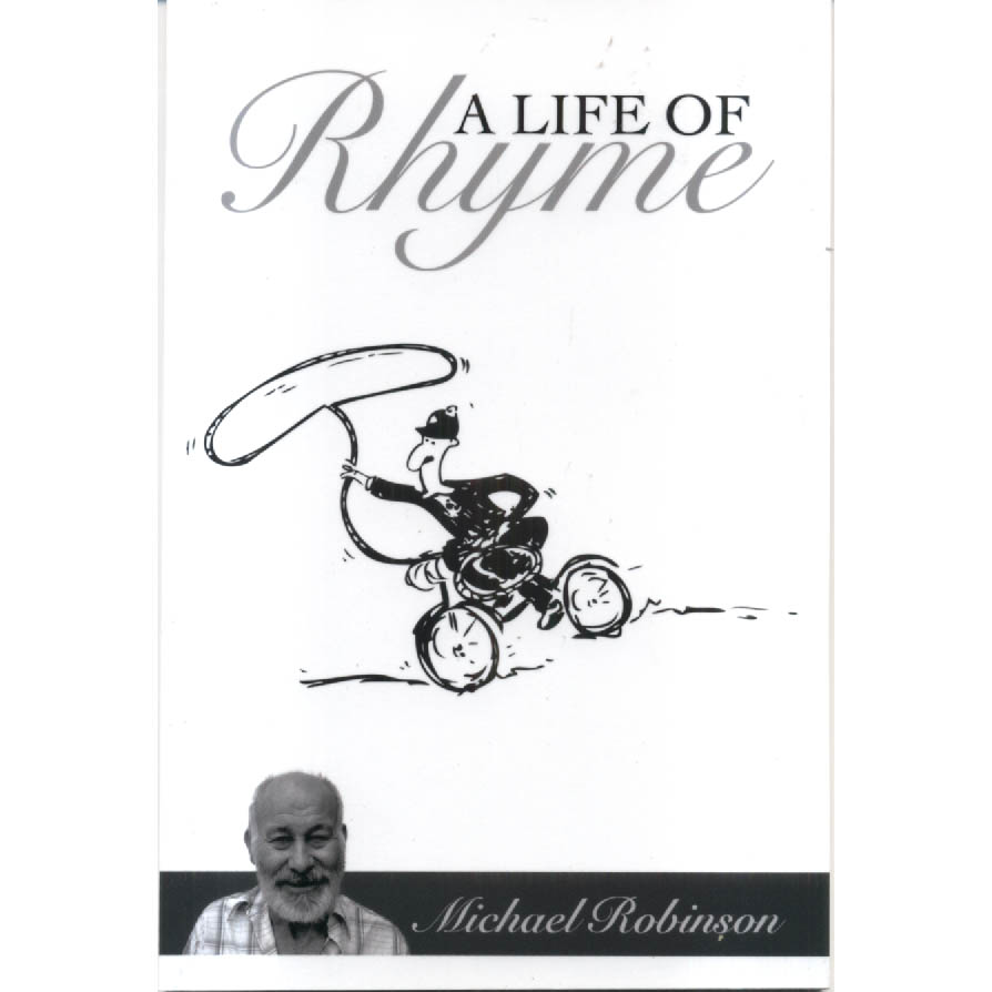 A Life of Rhyme by Michael Robinson