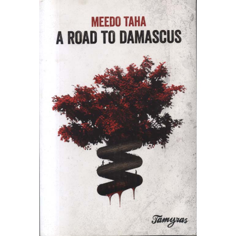 A Road to Damascus by Meedo Taha
