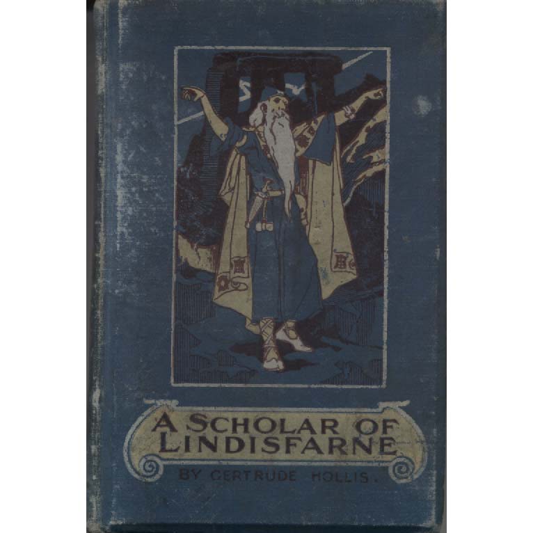 A Scholar of Lindisfarne by Gertrude Hollis